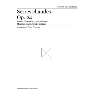 Ernest Chausson: Hothouses