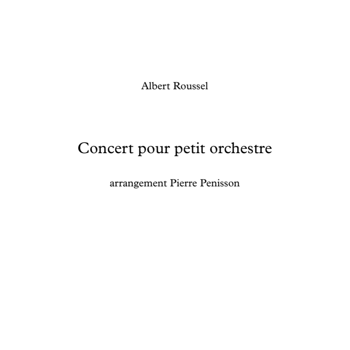 Albert Roussel: Concert pour petit orchestre, conducteur