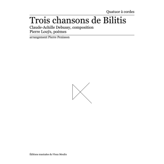 Debussy: Trois chansons de Bilitis, quatuor à cordes