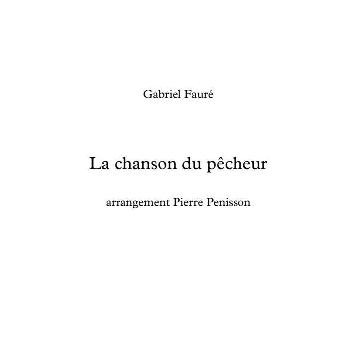 Gabriel Fauré: Song of the fisherman, full score