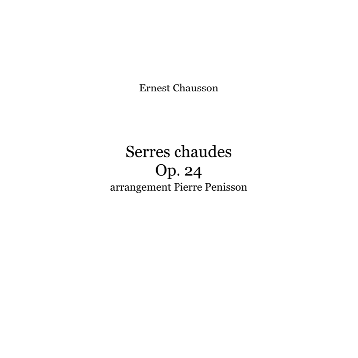 Ernest Chausson: Serres chaudes