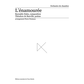 Reynaldo Hahn: L’énamourée, conducteur