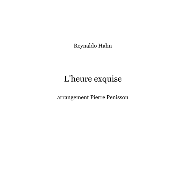 Reynaldo Hahn: L’heure exquise, conducteur