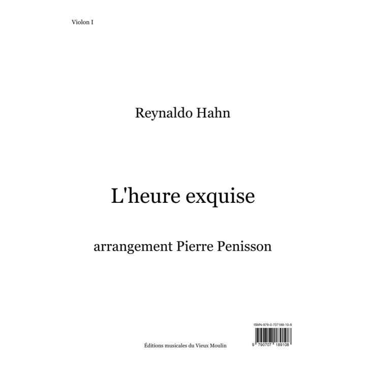 Reynaldo Hahn: L’heure exquise, orchestral parts